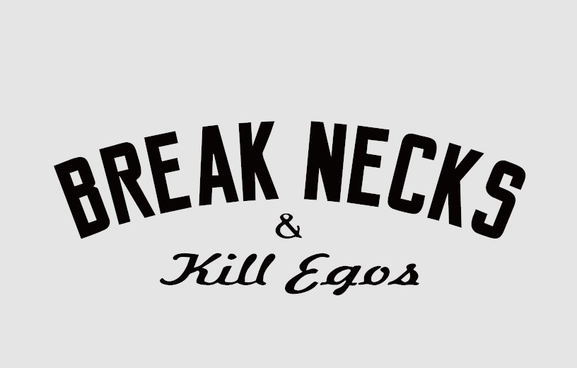 BREAK NECKS