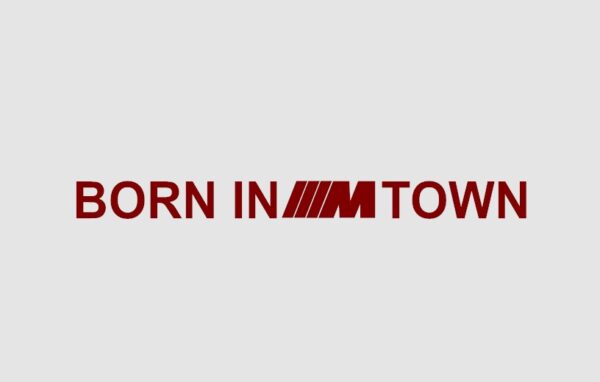 BORN IN M TOWN 1