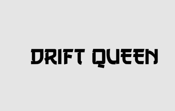 DRIFT QUEEN