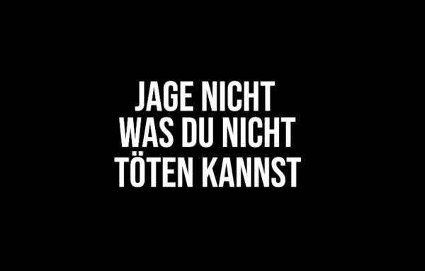 JAGE NICHT